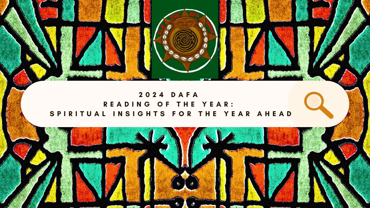 2024 Spiritual Forecast New Year’s Reading by Ile Ire Ifa Temple 🌟Dafa
