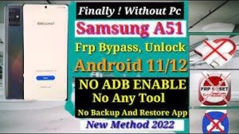 Samsung A51 FRP Bypass Android 11 Without Without Computer 100% Free working New Security Method Upd