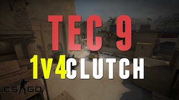 CS:GO - TEC 9 CLUTCH 1v4!