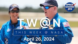 Prelaunch Activities for Our Next Commercial Crew Flight Test on This Week @NASA – April 26, 2024