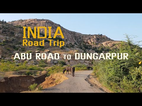 Rajasthan road trip - Abu Road to Dungarpur [exploring the countryside] | Roads of India