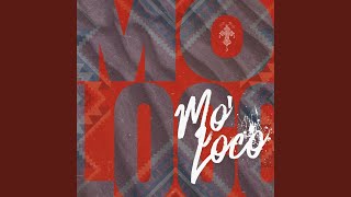 Mo’ Loco OG Mix Version