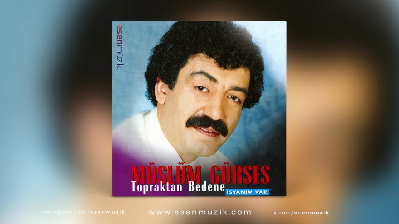 Müslüm Gürses - Topraktan Bedene / İsyanım Var - (Full Albüm)