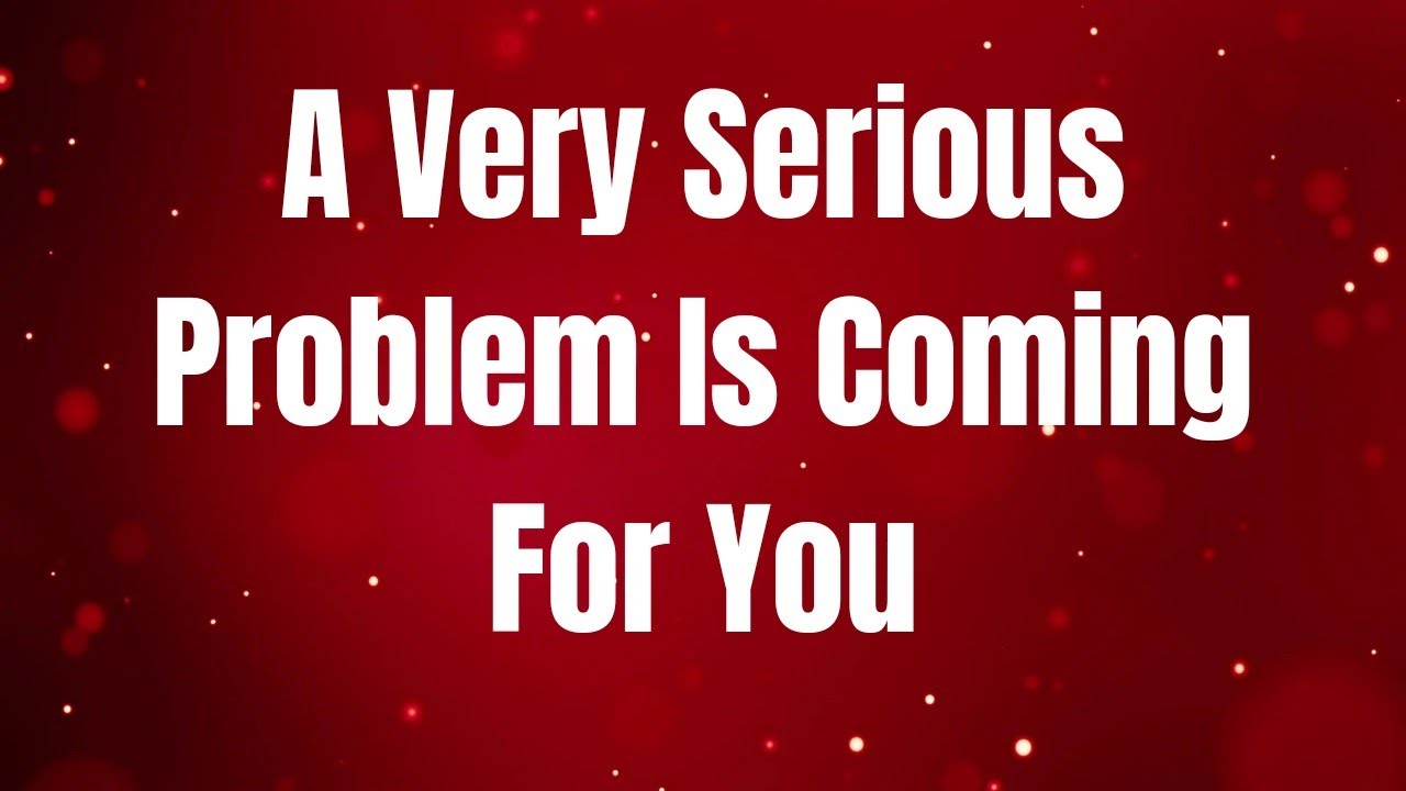 A Very Serious Problem Is Coming For You #godmessages #jesusmessage ...