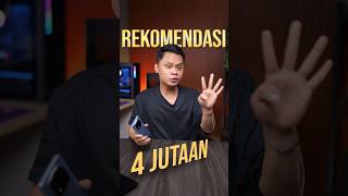 Rekomendasi HP 4 Jutaan!
