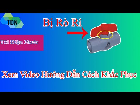 Video Khóa nước, van khóa bị nhỏ giọt, bị rỉ nước và cách... - youtube