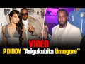 Ya pdiddy arigukubita umukobwa noneho iramurangiza burundu