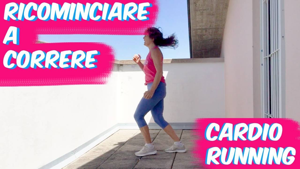 Cardio Running | Allenamento per ricominciare a Correre - YouTube
