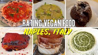 Rating the BEST VEGAN FOOD in Naples Italy | Vegan Travel