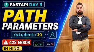 FastAPI Path Parameters in Hindi | Data Type Validation & 422 Error