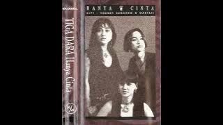 Hanya Cinta - Tiga Dara