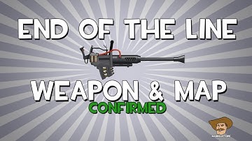 TF2: New Weapons & Map Confirmed "End of the Line"