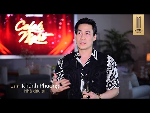 Video The Grand Manhattan - Ca sĩ Khánh Phương tự hào khi sử... - youtube