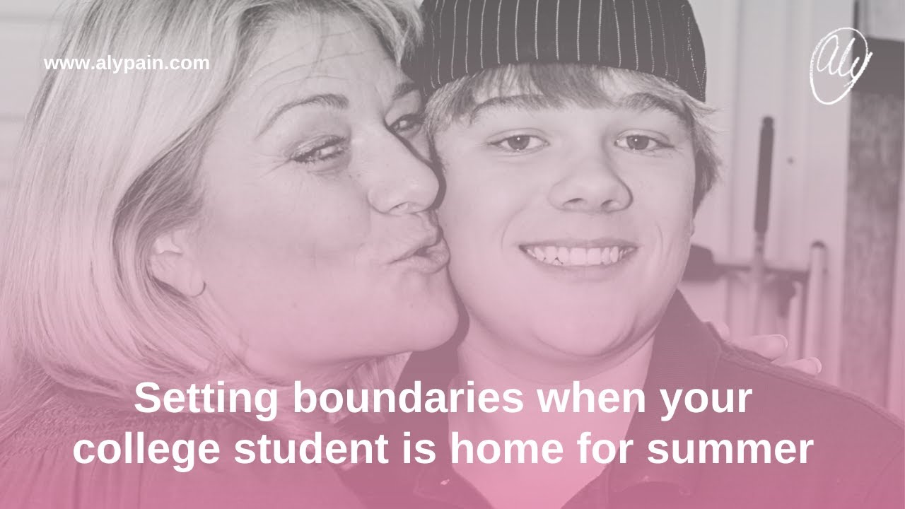 Setting Boundaries with your College Student over the summer
