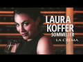 Discover Excellence with Laura Koffer, Sommelier