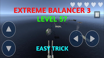 Level 57 Easy Trick || Extreme Balancer 3 || World