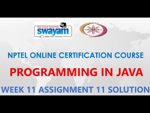 Programming in Java | NPTEL | Week 11 | Assignment 11 Solution | Jan 2021