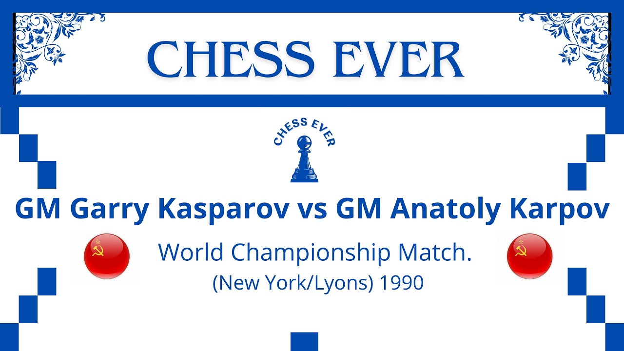 GM Garry Kasparov vs GM Anatoly Karpov. World Championship Match. (New York/Lyons) 1990