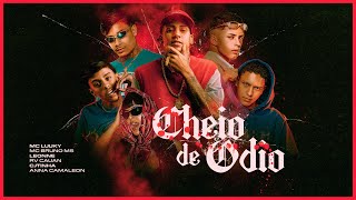 Cheio de Ódio (feat. RV Cauan, Dj GBeats & Cjtinha) - Mc Bruno MS, Mc Luuky, Anna Camaleón & Leonne