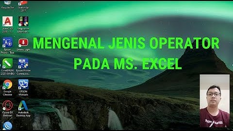 PENGENALAN JENIS OPERATOR PADA MS. EXCEL