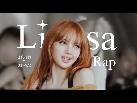 Lisa’s Rap Compilation (2016-2022 born pink)