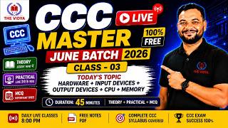 CCC Live Class 03 | Hardware + Input Devices + Output Devices + CPU + Memory |Theory + Practical