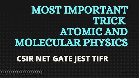 Most Important Trick of Atomic & Molecular Physics | CSIR NET Physics Exam | GATE | JEST | TIFR