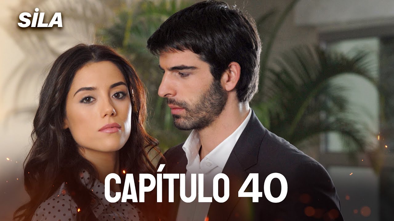 Sila: Prisioneira do Amor | Dublado em Português - Capítulo 40