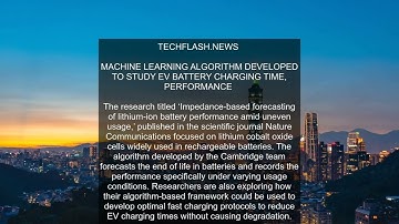 Machine Learning Algorithm Developed to Study EV Battery Charging Time, Performance