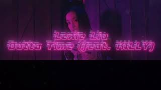 Video thumbnail of "Lexie Liu - Outta Time (feat. KILLY)/ПЕРЕВОД/WITH RUSSIAN SUBS"