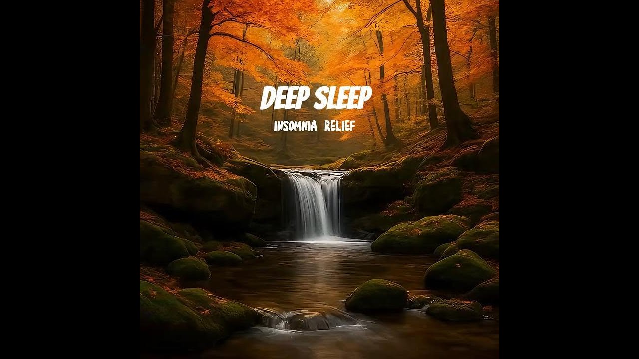 Deep Sleep Sounds - 7 Hours of Relaxing Water & Nature Sounds 🌙 Insomnia Relief