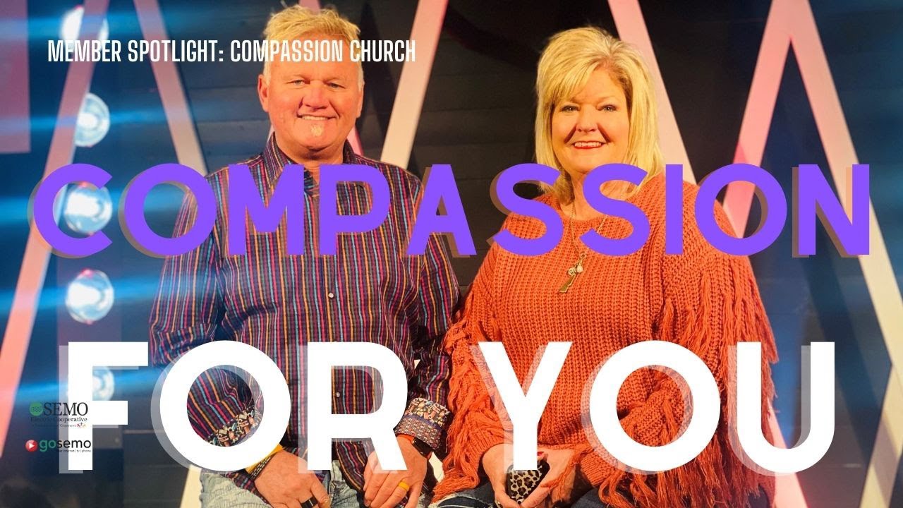 Member Spotlight Compassion Church in Sikeston, Missouri YouTube