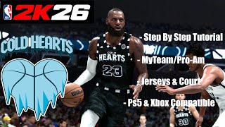 NBA 2k26 - Best MyTeam/Pro-Am Jerseys & Courts - Cold Hearts