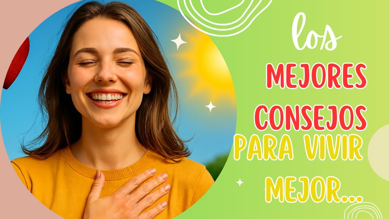 los 100 MEJORES Consejos para vivir Mejor - YouTube