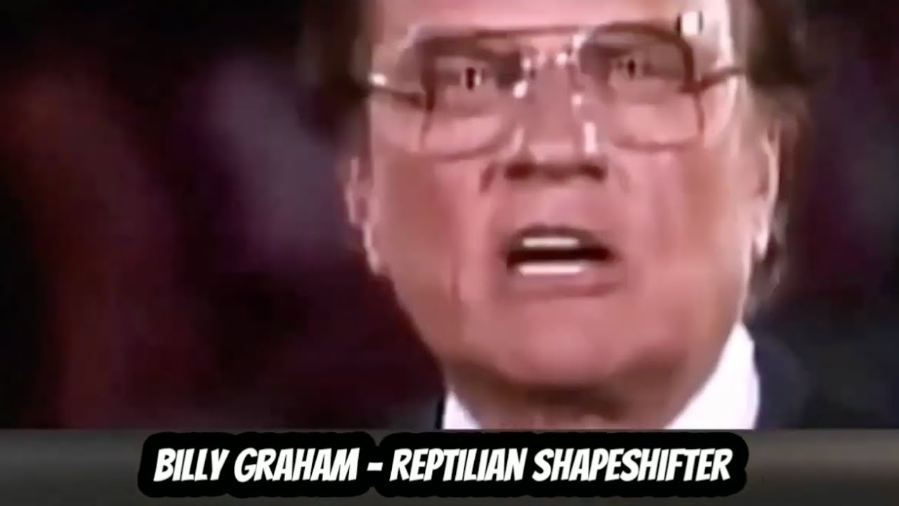 TRANSGENDER REPTILIAN SHAPESHIFTER: BILLY GRAHAM