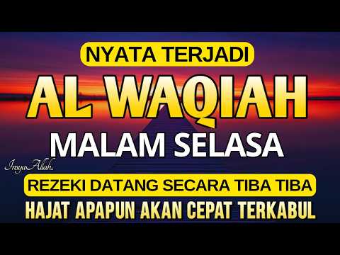 Dahsyat Surat Al Waqiah, Dengarkan Hutang Lunas, Rezeki Datang dari Segala Penjuru