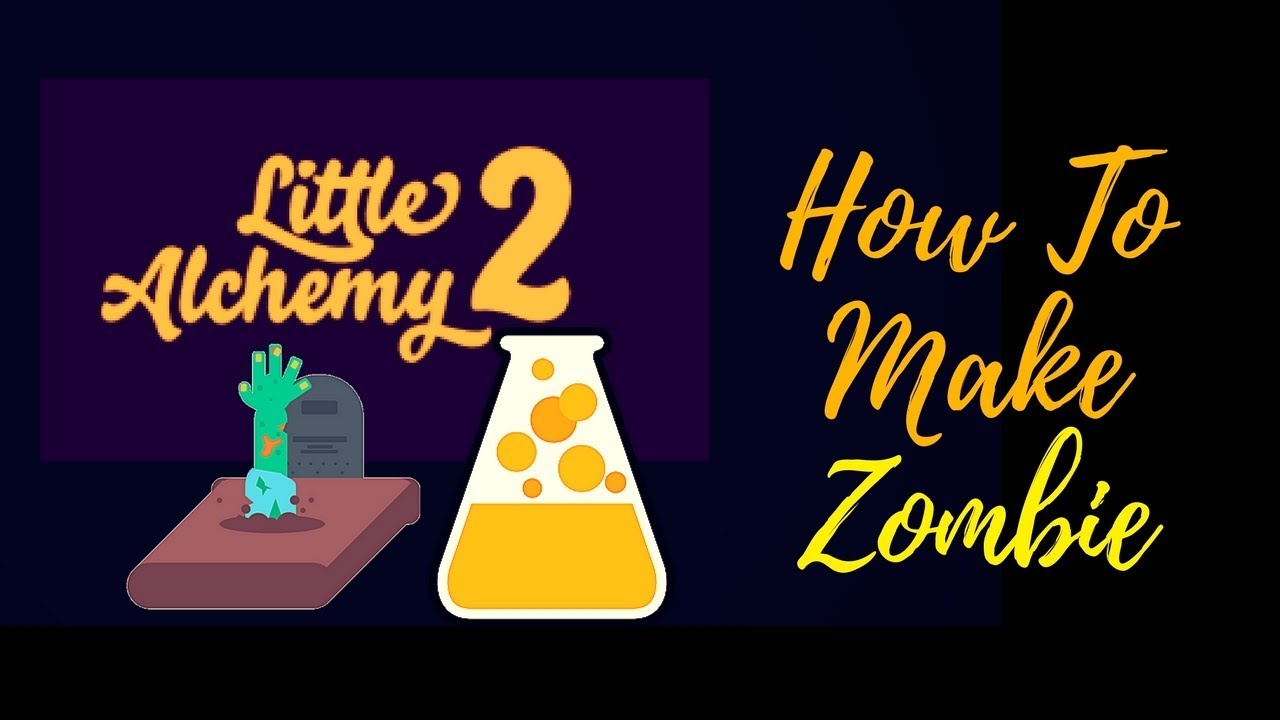 Little Alchemy 2 Cheats: How to Make Zombie