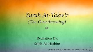 Surah At Takwir The Overthrowing   081   Salah Al Hashim   Quran Audio