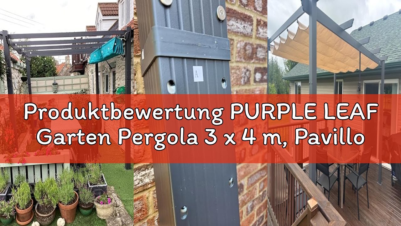 Produktbewertung PURPLE LEAF Garten Pergola 3 x 4 m, Pavillon Aluminium Wasserdicht Sonnendach mit S