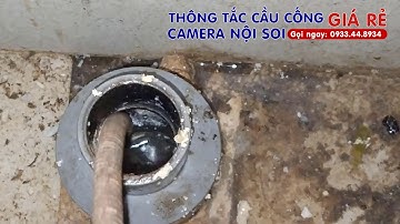 112 - Thông tắc cầu cống, Camera nội soi