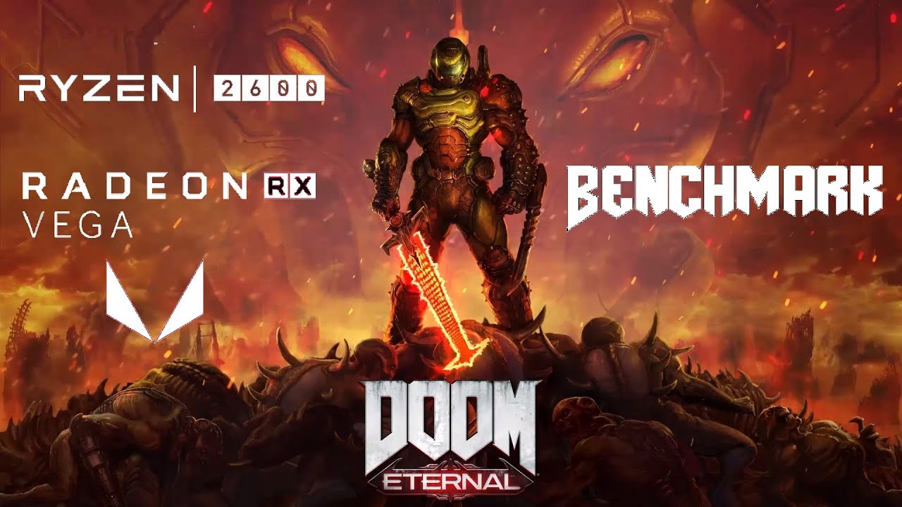 DOOM Eternal Benchmark | Ryzen 5 2600 | RX Vega 56 | PC Gameplay - YouTube