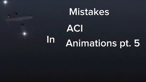 Mistakes in ACI animations part 5