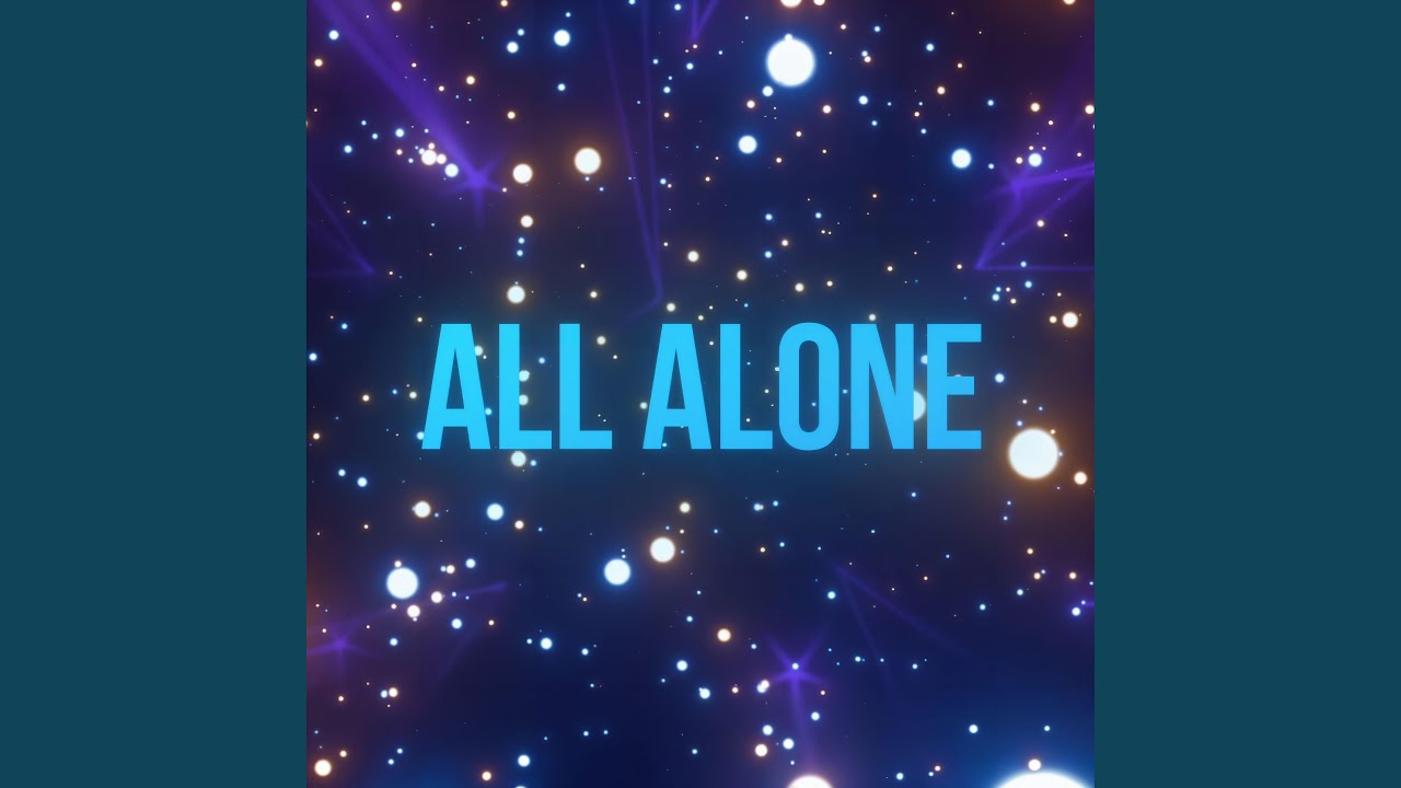 Watch All Alone on YouTube Watch All Alone on YouTube