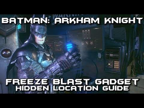Batman Arkham Knight - Freeze Blast Secret Gadget Location Guide - YouTube