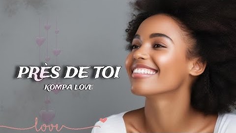 FREE Kompa Love Instrumental 2024 "Près de toi"| Slow Kompa Type Beat Love | Joe Dwet File Type Beat
