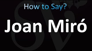 How to Pronounce Joan Miro (Correctly!) How to Pronounce Joan Miro (Correctly!)