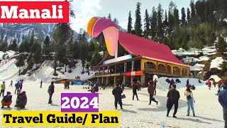 Manali Tour Plan & Travel guide 2024/Manali 3 night 4 days itinerary/ Manali Tourist places