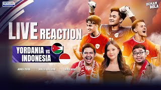 LIVE REACTION | TERUS MENCETAK SEJARAH! INDONESIA VS JORDANIA  - AFC U23 ASIAN CUP 2024 | DEMAM BOLA