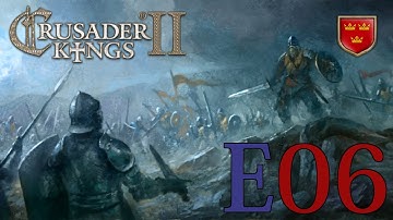 Crusader Kings 2 (Scandinavia 3) - E06 - Trashing Sweden