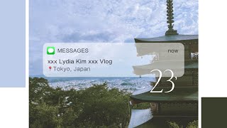 23 Vlog Tokyo, Japan Ep.2 ...X Lydia Kim X